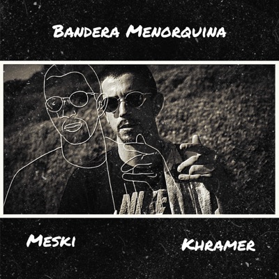 Bandera Menorquina (feat. Khramer) - Single