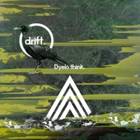 Drift - Dyelo think