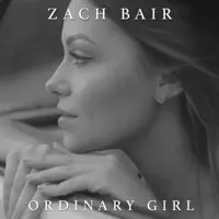 Ordinary Girl — Zach Bair