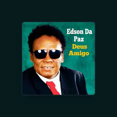 Listen to Edson Da Paz, watch music videos, read bio, see tour dates & more!