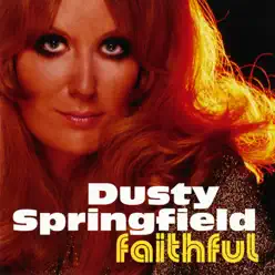 Faithful - Dusty Springfield