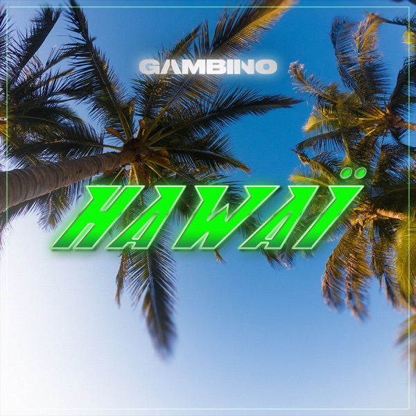 Hawaï - Single - Gambino