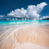 Olas Del Mar Para Relajar, Pt. 1 - Mar Infinito & Sonido Del Mar