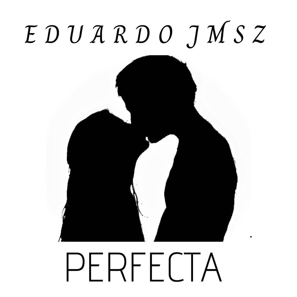 Perfecta - Single - Album by Eduardo Jmsz - Apple Music