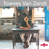 I'll Be Here In The Morning - Townes Van Zandt