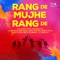 Rang Du Chunariya - Saud Khan lyrics