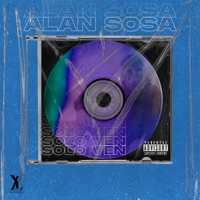 Solo Ven - Single - Alan Sosa