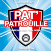 Pat' Patrouille Générique (From "Paw Patrol") [French Version] - Pups Superstars