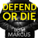 Tom Marcus - Defend or Die