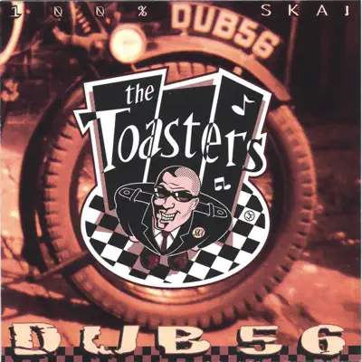 The Toasters adlı sanatçının Dub 56 albümünü dinle