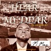 Hear My Dear - EP