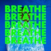 Breathe - Single