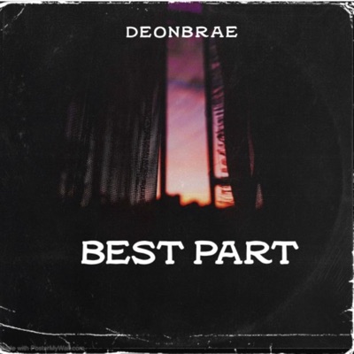 Best Part - Single