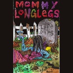 Mommy Long Legs - Sad Dudes