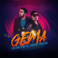 Gema (feat. Tayro Castro) - Single - Luizor EIM