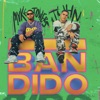 Bandido (feat. Myke Towers) - Single