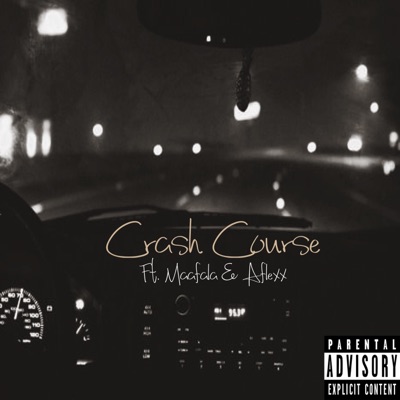 Crash Course (feat. Maafala & a Flexx) - Single