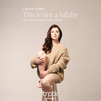 This Is Not a Lullaby - Channa Malkin