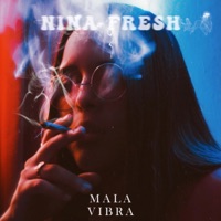 Mala Vibra (feat. Deejay Da Zoo, Tony Jaxx & Niña Fre$h) - Single - Nina Fresh