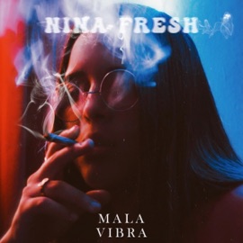 Mala Vibra (feat. Deejay Da Zoo, Tony Jaxx & Niña Fre$h) Nina Fresh