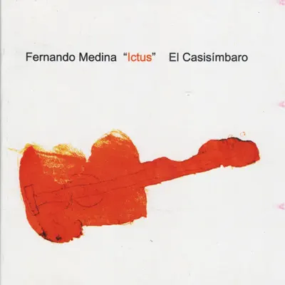 El Casisímbaro - Fernando Medina 'Ictus' El Casisímbaro - Fernando Medina 'Ictus'