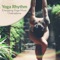 Raise Positive Vibrations - Energizing Yoga Zone lyrics