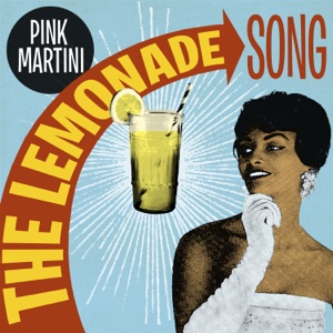 Pink Martini - The Lemonade Song - Line Dance Music