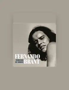 Listen to Fernando Brant, watch music videos, read bio, see tour dates & more!