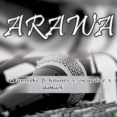 Arawa (feat. Hitunes, oscardice & dablack) - Single