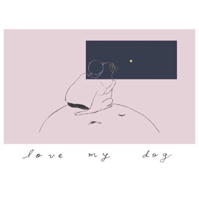 Love My Dog - Single