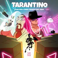 Tarantino (feat. STARX) — Steve Aoki & Timmy Trumpet