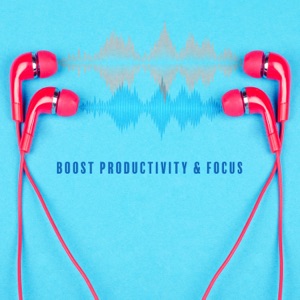 Boost Productivity & Focus: Mind Activating Binaural Beats