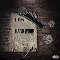Hard Work - Single - L.D.N