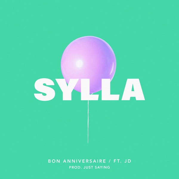 Bon Anniversaire (feat. Jd) - Single - Sylla