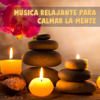 Música Relajante Para Calmar La Mente - Mc_team