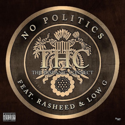 No Politics (feat. Low G & Rasheed) - Single
