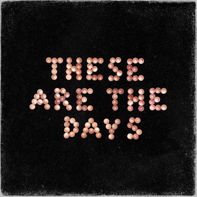 These Are the Days - EP