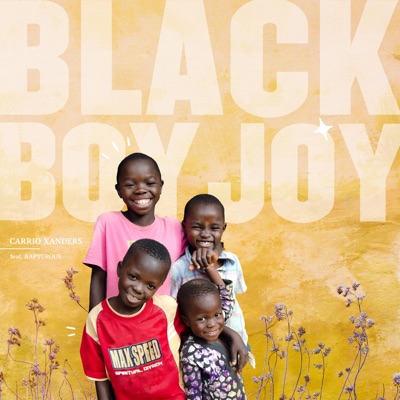 Black Boy Joy (feat. Rapturous) - Single