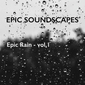 Epic Rain - Vol. 1 - EP