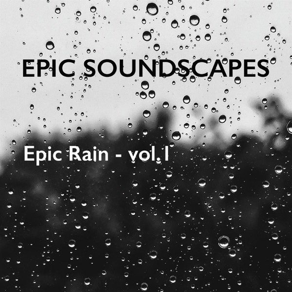 Epic Rain - Vol. 1 - EP