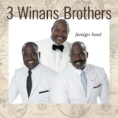 Foreign Land - 3 Winans Brothers