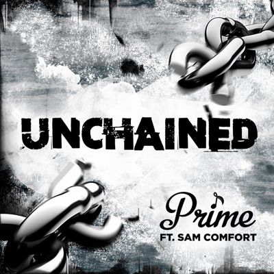 Unchained (feat. Sam Comfort) - Single