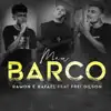 Ramon e Rafael - Meu Barco (feat. Frei Gilson)
