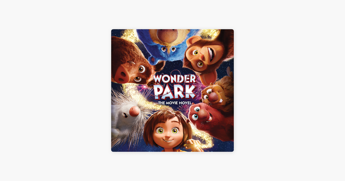 Wonder Park: The Movie Novel on Apple Books