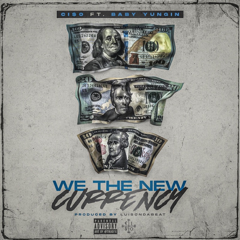 We the New Currency (feat. Baby Yungin') - Single