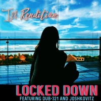 Locked Down (feat. Dub-321 & Joshkovitz) - Single - Ill Rendition