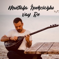 Vay Be - Single - Mustafa İpekçioğlu