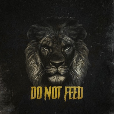 Do Not Feed (feat. BeWill) - Single