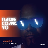 Nadie Como Yo (feat. Kali D en la Biitrola) - Single - A-One