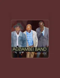 Listen to Adziambei Band, watch music videos, read bio, see tour dates & more!